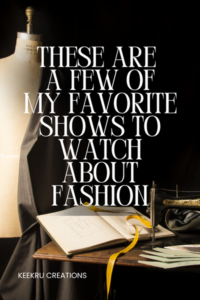 A Few Of My Favorite Fashion Shows