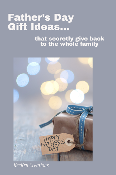 Father's Day Gifts That Secretly Give Back To The Whole Family